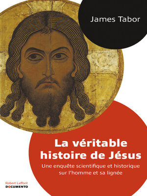 cover image of La véritable histoire de Jésus--Documento